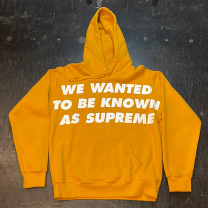 Supreme “We Want To Be Known As…” Hoodie
